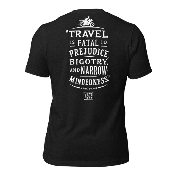 Travel Is Fatal T-Shirt
